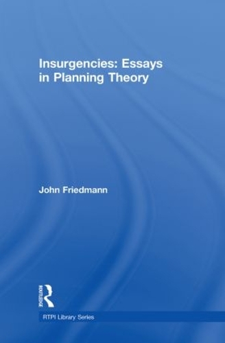 Insurgencies: Essays in Planning Theory