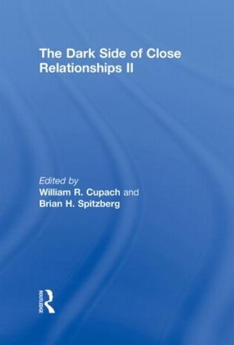 The Dark Side of Close Relationships II