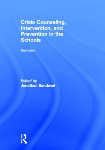 Crisis Counseling, Intervention and Prevention in the Schools