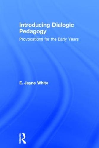 Introducing Dialogic Pedagogy