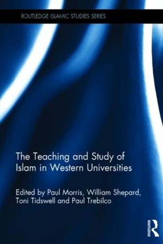 The Teaching and Study of Islam in Western Universities