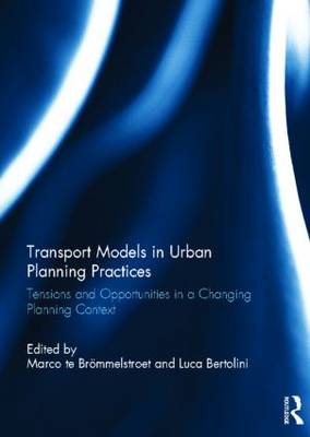 Transport Models in Urban Planning Practices