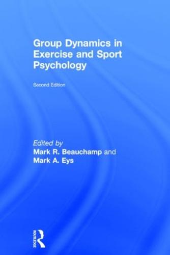 Group Dynamics in Exercise and Sport Psychology