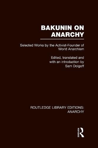 Bakunin on Anarchy (RLE Anarchy)