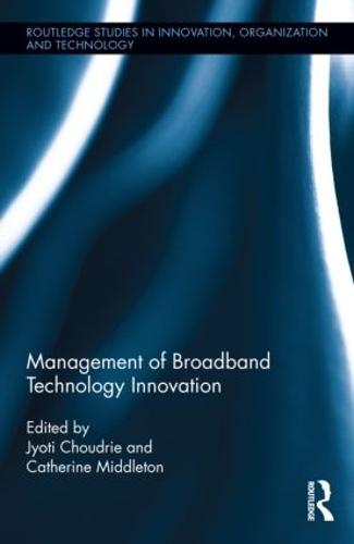 Management of Broadband Technology and Innovation