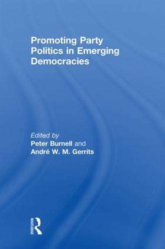 Promoting Party Politics in Emerging Democracies