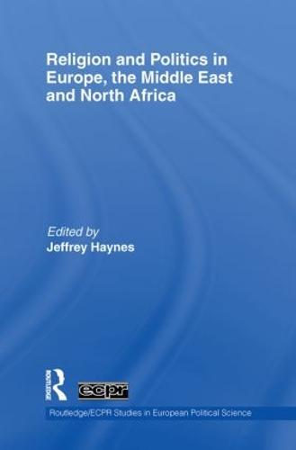 Religion and Politics in Europe, the Middle East and North Africa