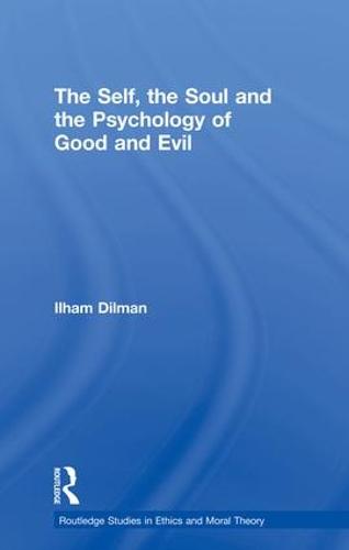 The Self, the Soul and the Psychology of Good and Evil
