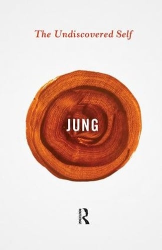The Undiscovered Self by Carl Gustav Jung