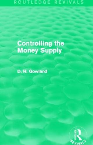 Controlling the Money Supply (Routledge Revivals)