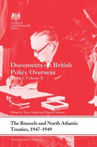 The Brussels and North Atlantic Treaties, 1947-1949