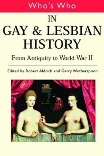 Who's Who in Gay and Lesbian History Vol.1
