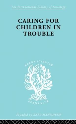 Caring for Children in Trouble