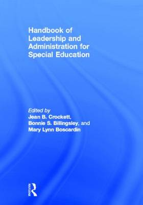 Handbook of Leadership and Administration for Special Education