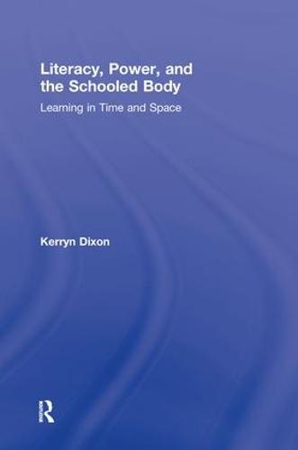 Literacy, Power, and the Schooled Body
