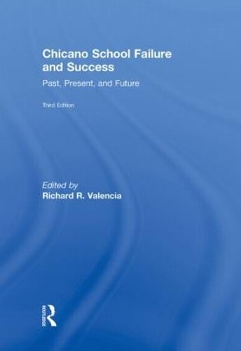 Chicano School Failure and Success