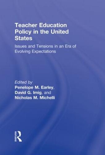 Teacher Education Policy in the United States