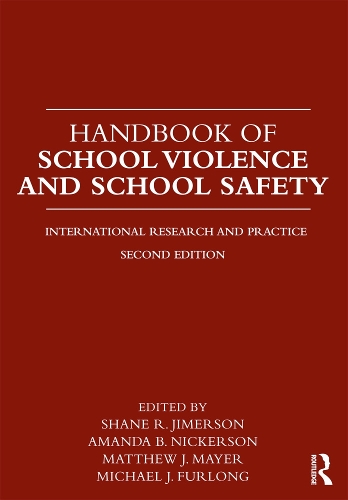 Handbook of School Violence and School Safety