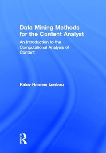 Data Mining Methods for the Content Analyst
