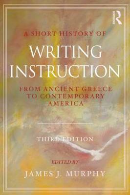 A Short History of Writing Instruction