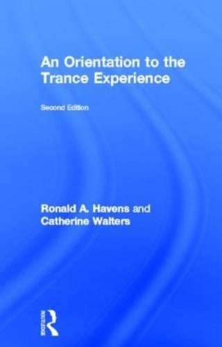 An Orientation to the Trance Experience
