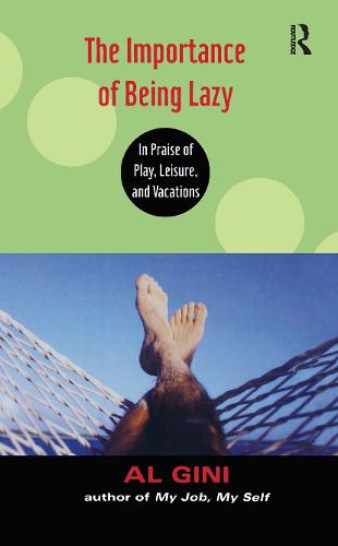 The Importance of Being Lazy
