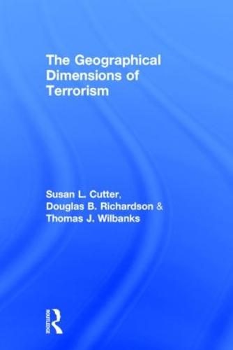 The Geographical Dimensions of Terrorism