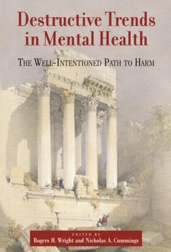 Destructive Trends in Mental Health