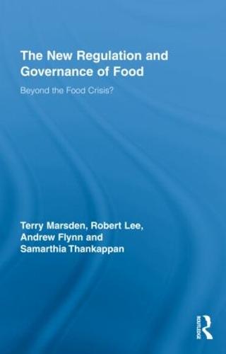 The New Regulation and Governance of Food
