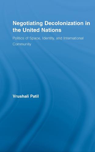 Negotiating Decolonization in the United Nations
