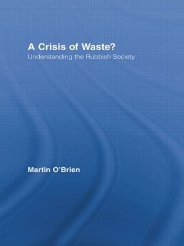 A Crisis of Waste?