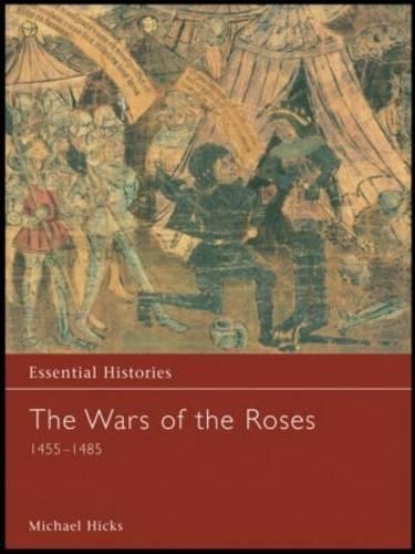 The Wars of the Roses 1455-1485
