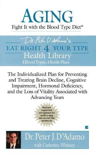 Aging: Fight it with the Blood Type Diet