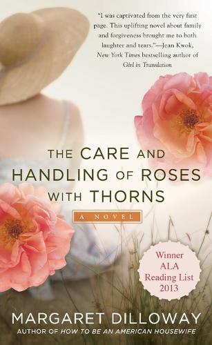 The Care and Handling of Roses with Thorns