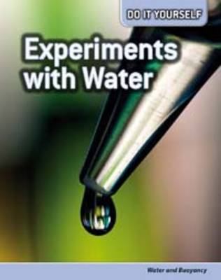 Experiments with Water