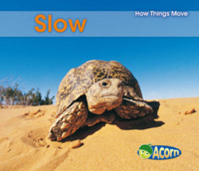 Slow