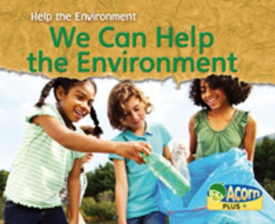 We Can Help the Environment