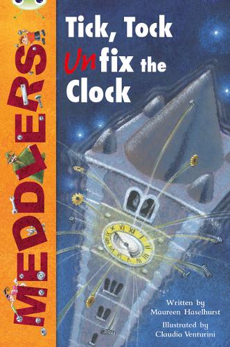 Bug Club Lime A/3C Meddlers: Tick, Tock, UNon-fictionix the Clock 6-pack