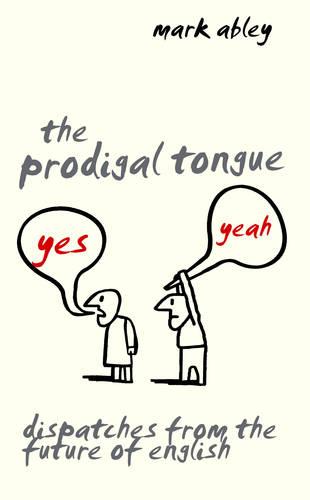 The Prodigal Tongue
