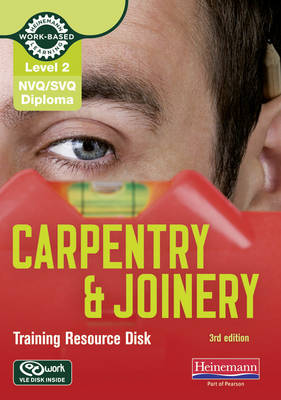 Level 2 NVQ/SVQ Diploma Carpentry and Joinery Training Resource Disk 3rd Edition