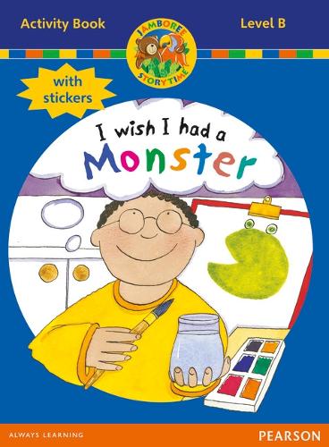 Jamboree Storytime Level B: I wish I Had a Monster Activity Book with Stickers