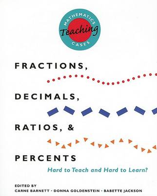Mathematics Teaching Cases: Casebook