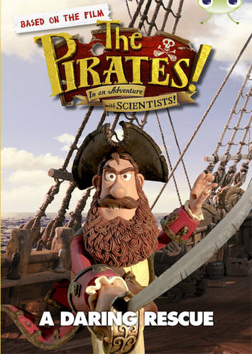 Bug Club Brown B/3B The Pirates in an Adventure with Scientists: A Daring Rescue 6-pack
