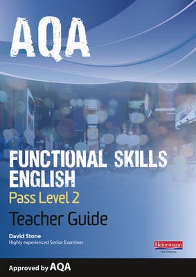 AQA Functional English Teacher Guide: Pass Level 2
