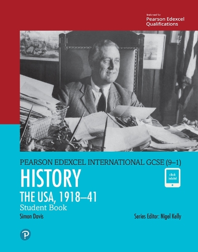 Pearson Edexcel International GCSE (9-1) History: The USA, 1918–41 Student Book