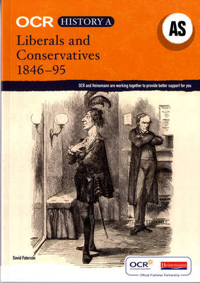 OCR A Level History A: Liberals and Conservatives 1846-1895