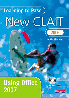 Learning to Pass New CLAiT 2006 Using Office 2007