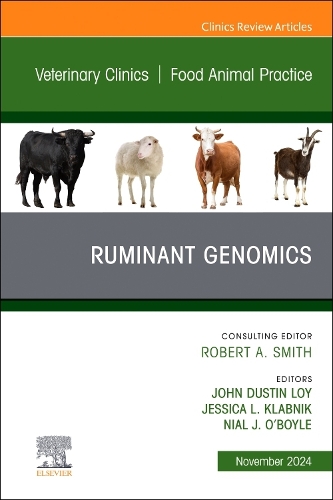 Ruminant Genomics, An Issue of Veterinary Clinics of North America: Food Animal Practice Volume 40-3