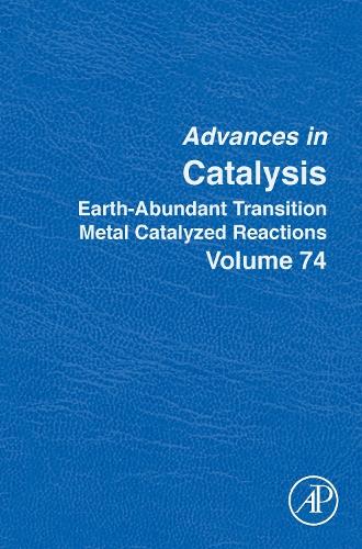 Earth-Abundant Transition Metal Catalyzed Reactions Volume 74