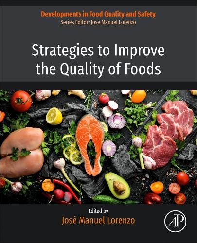Strategies to Improve the Quality of Foods Volume 1